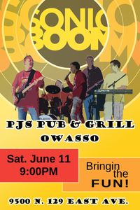 Sonic Boom at PJ's Bar & Grill in Owasso