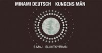 Kungens Män w/ Minami Deutsch
