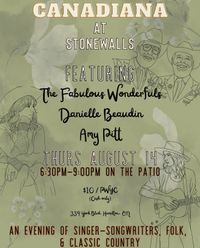 Canadiana At Stonewalls Featuring The Fabulous Wonderfuls, Danielle Beaudin, and Amy Pitt 