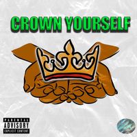 Crown Yourself by Kaze