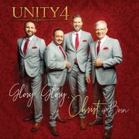Glory, Glory, Christ Is Born by Unity 4 Quartet
