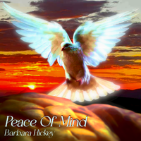 Peace of Mind by Barbara Hickey