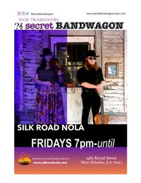 Secret Bandwagon at Silk Road Nola