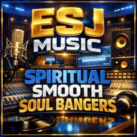 Smooth Soul Bangers by ESJ MUSIC