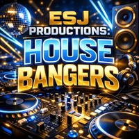 Chicago House Bangers by ESJ MUSIC