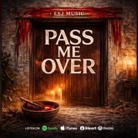 Pass Me Over by ESJ Music