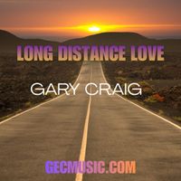 Long Distance Love by Gary Craig