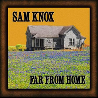 Far From Home by Sam Knox