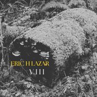 VIII by Eric H LaZar