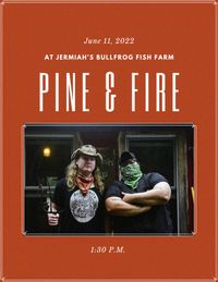 Pine & Fire at the fish farm!