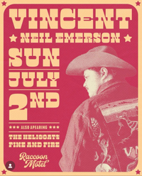 Vincent Neil Emerson w/ support from Pine & Fire and the Heligoats
