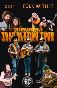 Traveling Folk Show: Trailblazing Tour