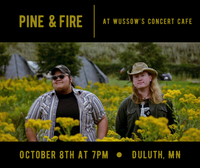 Pine & Fire w/Jason Schooler and Aaron Tank