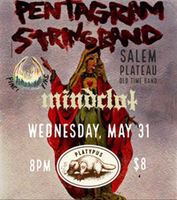 The Pentagram String Band with Pine & Fire, Salem Plateau, and Mindclot