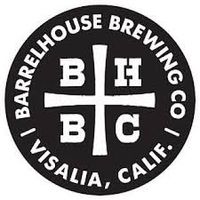 Barrelhouse Brewing Co - Visalia