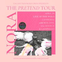 NORA: The 'Pretend' Tour w/ BOX DYE, 51st Avenue & Lamphead