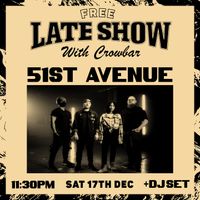 LATE SHOW with 51ST AVENUE + DJ'S