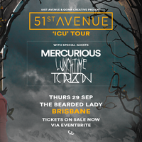 51st Avenue 'ICU TOUR' w/ Mercurious, Lunchtime, & Torizon