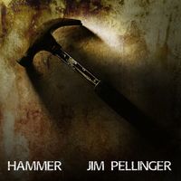 Hammer by Jim Pellinger