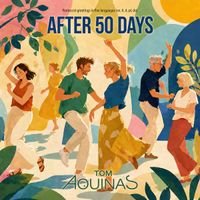 After 50 Days von Tom Aquinas