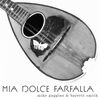 Mia Dolce Farfalla - CD