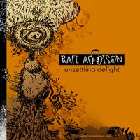 Unsettling Delight by Rafe Addison