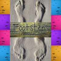 Footsteps by Katrina Maree
