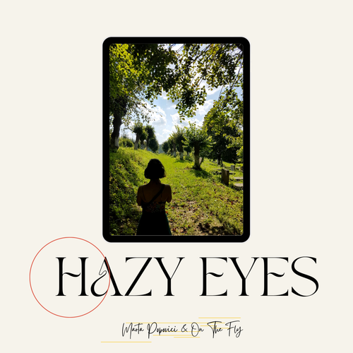 Marta Popovici Hazy Eyes