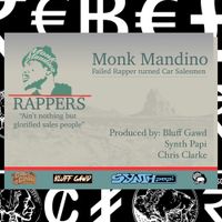 Rappers Ain't Nothin But Glorified Sales People by Monk Mandino