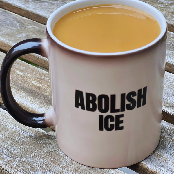 “ABOLISH ICE” heat-reactive mug