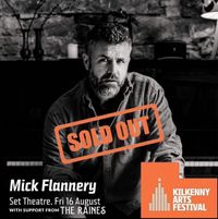 Set Theatre at Kilkenny Arts Festival Supporting Mick Flannery