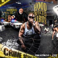 Hood Infected Virus by HardWorkin Dez