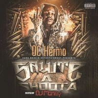 Salute A Shoota Mixtape  by OC HERMO
