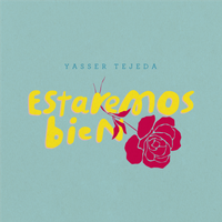 Estaremos Bien by Yasser Tejeda