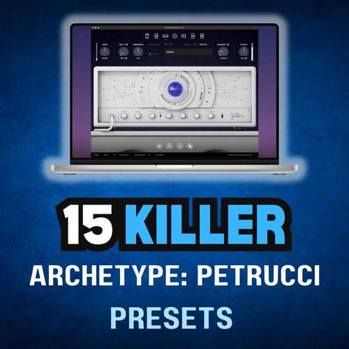 Archetype: Petrucci Guitar Presets