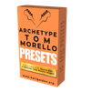 Archetype: Tom Morello Plugin Guitar Preset Pack - 15 Killer Presets