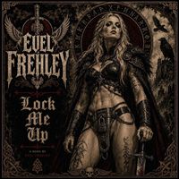 Lock Me Up by Evel Frehley