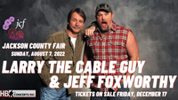 Larry the Cable Guy and Jeff Foxworthy LIVE at the Jackson County Fair