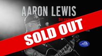 Aaron Lewis LIVE and Acoustic at Kewadin Casinos | DreamMakers Theater - SOLD OUT!