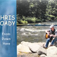 From Down Here by Chris Coady