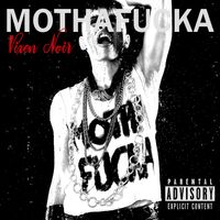 MothaFucka by Vixen Noir