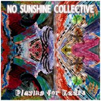 PLAYING FOR KEEPS by NO SUNSHINE COLLECTIVE