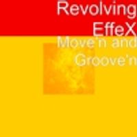 Move'N and Groove'N  by Revolving EffeX