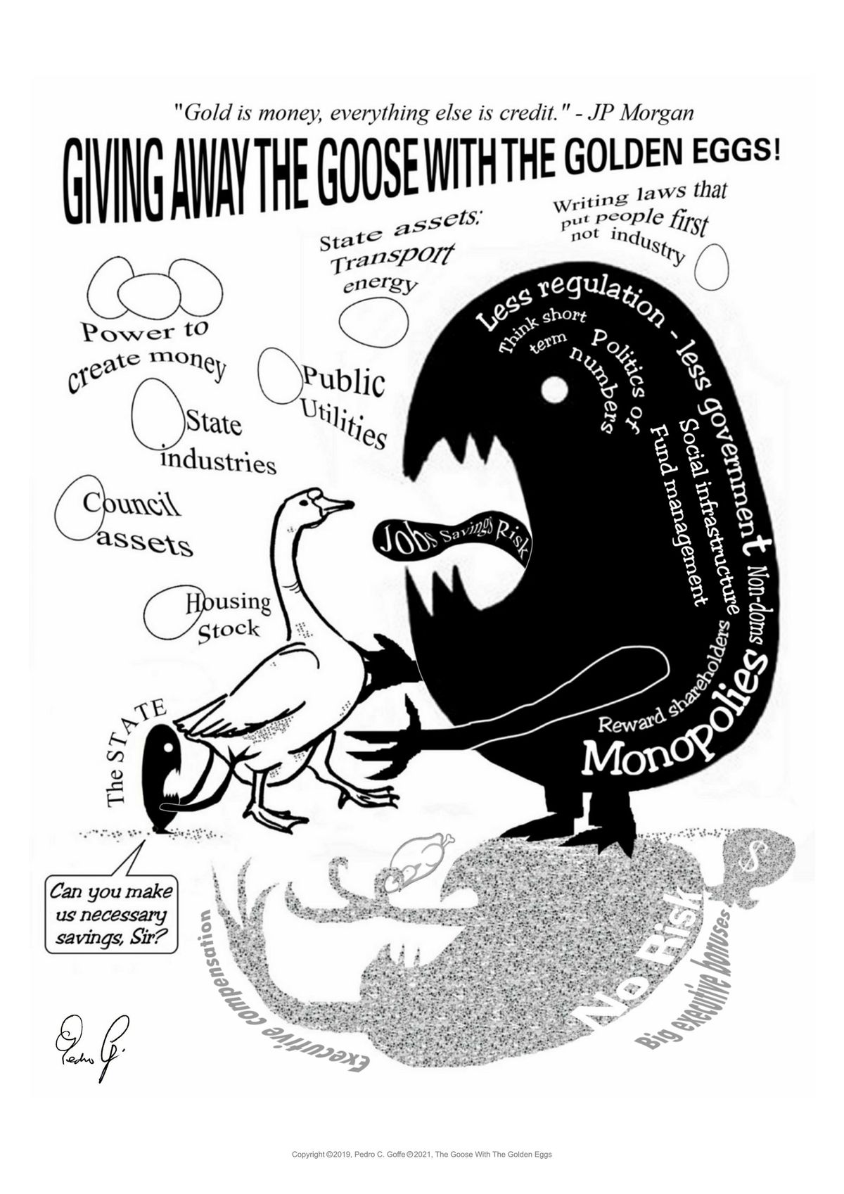 'Giving Away The Goose With The Golden Eggs' Print