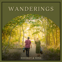 Wanderings by Whiskey & Wine