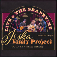 JESKA & Vanity Project @ The Grapevine • outdoor event
