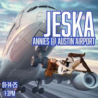 Jeska @ Annie's @ Austin Bergstrum Airport