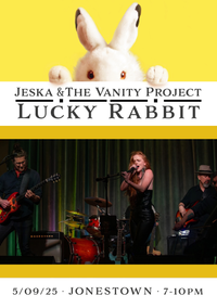 Jeska & The Vanity Project @ Lucky Rabbit • Jonestown
