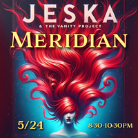Jeska & The Vanity Project @ Meridian Buda