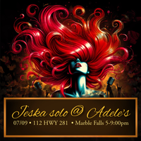 Jeska solo @ Adele's in Marble Falls